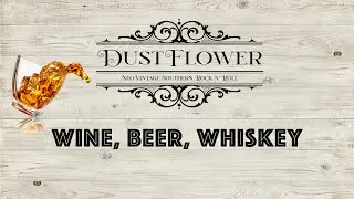 Wine, Beer, Whiskey cover by DustFlower