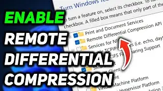 Enable Remote Differential Compression API Support in Windows 11