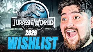 Jurassic World 2026 Wishlist