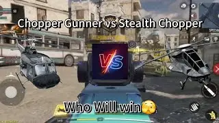 Chopper Gunner vs Stealth Chopper (CODM)