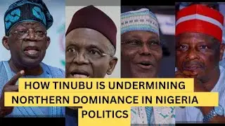 How Tinubu is Undermining Northern Politicians to Gain Dominance in Nigeria&rsquo;s Politics.