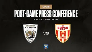 Dubai Basketball Vs. Borac Mozzart | Post-game Press Conference