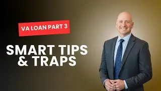 VA Loan Part 3: Smart Strategies, Tips & When NOT to Use VA Loans