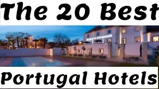 Best Portugal hotels: YOUR Top 20 hotels in Portugal