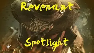 Paragon Hero Spotlight - Revenant
