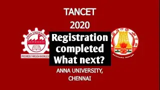 Tancet 2020 Registration completed/Next procedure details
