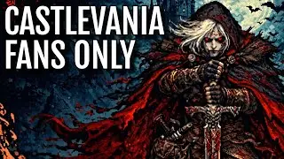 12 Insanely Good 2D Vampire-Slaying Adventures Every Castlevania Fan NEEDS To Play!