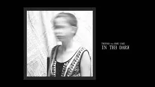 TREVOSA feat HARU CAGE - IN THE DARK