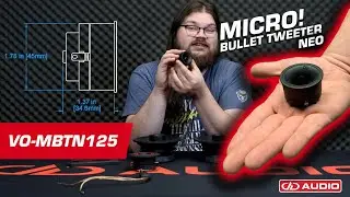 VO-MBTN125 Micro Bullet Tweeter NEO!