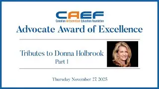Премия CAEF Advocate Award of Excellence 2025 &mdash; Посвящение Донне Холбрук. Часть 1.