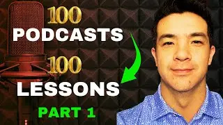100: 100 Episodes, 100 Lessons (Part 1)