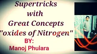 CBSE and ISC important topics for 2019||Oxides of Nitrogen Supertricks with Great concepts||Watch It