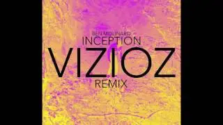 Ben Molinaro - INCEPTION (Vizioz Remix) (Official Audio)