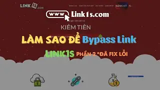 C&aacute;ch vượt link1s trong 1s??? P2 *Đ&Atilde; FIX LỖI | KhangHayHo