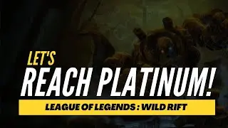 Road to Platinum | League of Legends Wild Rift India |  ICON1K