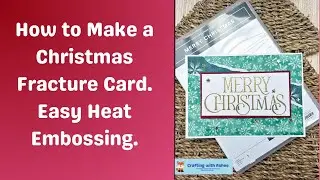 How to Make a Christmas Fracture Card - Heat Embossing - Stampin' Up!
