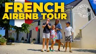Inside a HISTORIC Renovated Farmhouse AirBnB in Amboise, France!