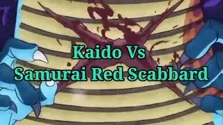 Kaido VS Samurai red scabbard