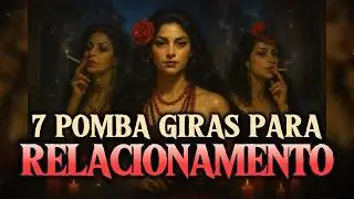 7 Pomba Giras Que Cuidam da Vida Amorosa