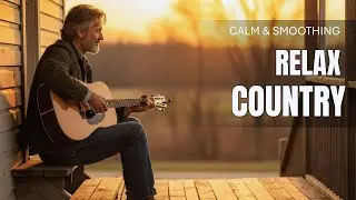 【Country Vibes 26 】🌾 Classic Country Songs to Relive Sweet Memories of the Past