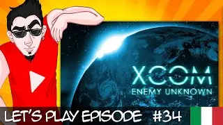 [Operazione Lampo Contorto] #LetsPlayITA 🔴 XCOM Enemy Unknown #34
