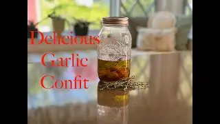 How To Make Garlic Confit