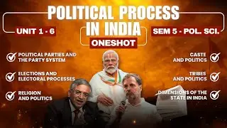 Political Process in India | Complete PPI in 2.5 Hours | Political Process in India 5th Semester BA