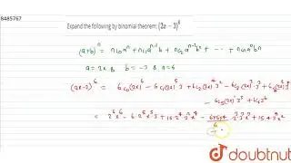 Expand the following by binomial theorem: `(2x-3)^6`