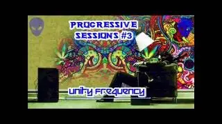 Progressive Trance Sessions #3 - Unity Frequency