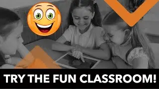 TRY THE FUN CLASSROOM! We turn games into exciting learning experiences!