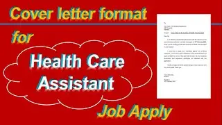 Cover letter for the position of Health Care Assistant  | Job  application for Health Care Assistant
