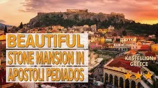 Beautiful Stone Mansion In Apostoli Pediados hotel review | Hotels in Kastellion | Greek Hotels