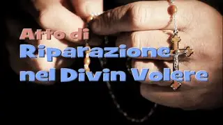 Atto di Riparazione nel Divin Volere