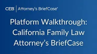 Platform Walkthrough: California Family Law Attorney's BriefCase