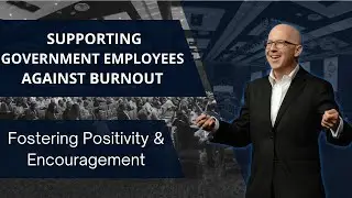 Empowering Public Service: Battling Burnout Together