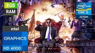 Playing Saints Row 4 On Intel Hd 4000 iGPU Low End Pc