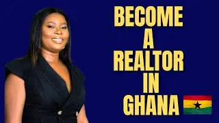How to Become A Licensed Realtor In Ghana | Step-by-Step Guide (2026)