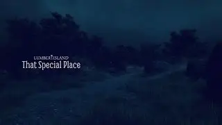 Lumber Island - That Special Place [Gameplay, PC]