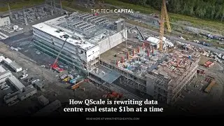 How QScale is rewriting data centre real estate $1bn at a time
