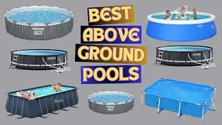 ✅ Best Above Ground Pools (Top 5) || Ultimate Guide & Reviews