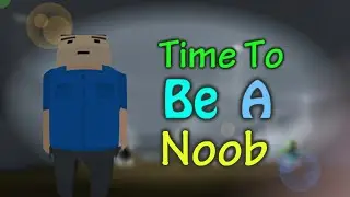 Time to be a Noob! - Block Strike