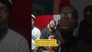 Numa entrevista com DJ Nelson,  kudurista Letra Do M aceita que Lil Wayne &eacute; sua fonte de inspira&ccedil;&atilde;o