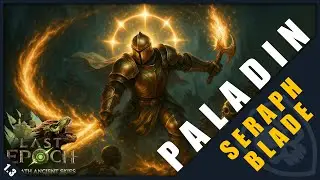 Seraph Blade Healing Hands | Paladin Build | Last Epoch 1.3