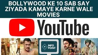 Bollywood`s Top 10 Highest Grossing Movies | Bollywood Ke 10 sab say Ziyada Kamaye Karne wale Movies