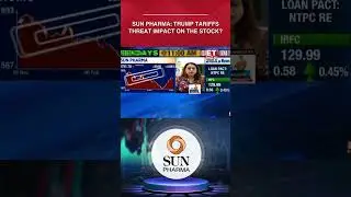 Sun Pharma Share: Sell Or Hold Amid Incoming Trump Tariffs? #etnow #sunpharma #trumptariffs #shorts