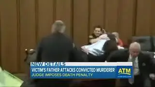A Father Jumps Over Table To Attack A serial killer Of His Daughter's  In Court