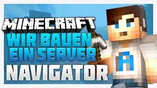 Navigator - Wir bauen ein Server #1