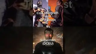 Cole Macgrath and The Beast vs Superman #infamous #dceu