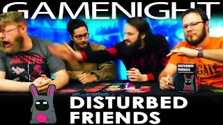 Disturbed Friends GAME NIGHT!!