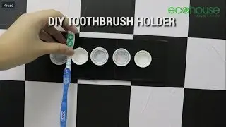 Upcycling Toothbrush Holder | ecoUpcycling | ecohouse Malaysia